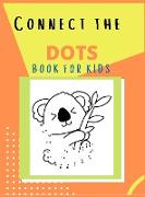 Connect the Dots: Challenging and Fun Connect the Dots puzzles, Dot to Dot workbook for Toddlers, Kids, Boys and Girls, Number Puzzle