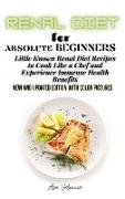 Renal Diet Cookbook for Absolute Beginners