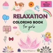 Relaxations Coloring Book for Girls,: 100 Beautiful DesignsColoring Book for girls 4-10 years8.5x8.5 Easy to carryPerfect Gift Idea