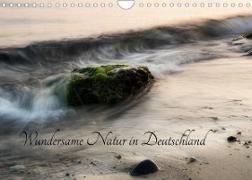 Wundersame Natur in Deutschland (Wandkalender 2022 DIN A4 quer)