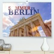 SOMMER IN BERLIN (Premium, hochwertiger DIN A2 Wandkalender 2022, Kunstdruck in Hochglanz)