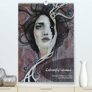 Colourful Women - Fantasy-Frauenportraits in Acryl und Mischtechnik (Premium, hochwertiger DIN A2 Wandkalender 2022, Kunstdruck in Hochglanz)