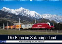 Die Bahn im SalzburgerlandAT-Version (Wandkalender 2022 DIN A2 quer)