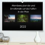 Atemberaubende und Emotionale Landschaften in der Pfalz (Premium, hochwertiger DIN A2 Wandkalender 2022, Kunstdruck in Hochglanz)
