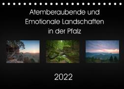 Atemberaubende und Emotionale Landschaften in der Pfalz (Tischkalender 2022 DIN A5 quer)