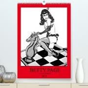 Betty Page - Quickies by SARA HORWATH (Premium, hochwertiger DIN A2 Wandkalender 2022, Kunstdruck in Hochglanz)
