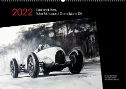 Cars and Stars, Retro-Motorsport-Gemälde in SW (Wandkalender 2022 DIN A2 quer)