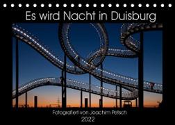 Es wird Nacht in Duisburg (Tischkalender 2022 DIN A5 quer)