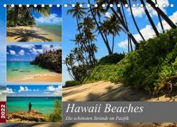 Hawaii Beaches - Die schönsten Strände im Pazifik (Tischkalender 2022 DIN A5 quer)