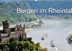 Burgen im Rheintal - Landschaft, Romantik, legend (Wandkalender 2022 DIN A2 quer)