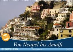 Von Neapel bis Amalfi (Wandkalender 2022 DIN A2 quer)