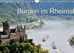 Burgen im Rheintal - Landschaft, Romantik, legend (Wandkalender 2022 DIN A4 quer)