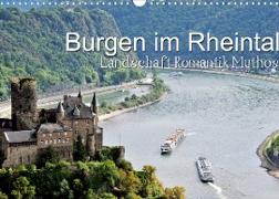 Burgen im Rheintal - Landschaft, Romantik, legend (Wandkalender 2022 DIN A3 quer)