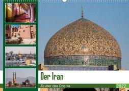 Der Iran - Zauber des Orients (Wandkalender 2022 DIN A2 quer)