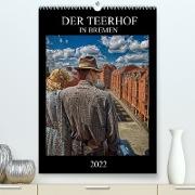 Der Teerhof in Bremen (Premium, hochwertiger DIN A2 Wandkalender 2022, Kunstdruck in Hochglanz)
