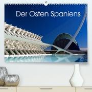 Der Osten Spaniens (Premium, hochwertiger DIN A2 Wandkalender 2022, Kunstdruck in Hochglanz)