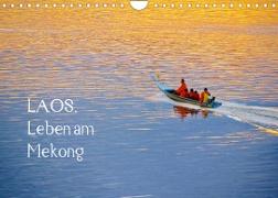 Laos. Leben am Mekong (Wandkalender 2022 DIN A4 quer)