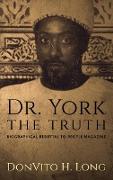 Dr. York - The Truth