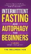 Intermittent Fasting & Autophagy For Beginners