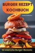 BURGER REZEPT KOCHBUCH