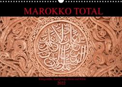 Marokko total (Wandkalender 2022 DIN A3 quer)