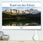 Rund um den Eibsee (Premium, hochwertiger DIN A2 Wandkalender 2022, Kunstdruck in Hochglanz)