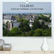 Velbert - Stadt der Schlösser und Beschläge (Premium, hochwertiger DIN A2 Wandkalender 2022, Kunstdruck in Hochglanz)