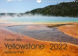 Farben des Yellowstone National Park 2022 (Wandkalender 2022 DIN A4 quer)