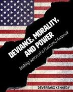 Deviance, Morality, and Power