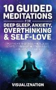 10 Guided Meditations for Deep Sleep, Anxiety, Overthinking & Self-Love