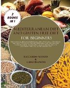 MEDITERRANEAN DIET AND GLUTEN FREE DIET FOR BEGINNERS