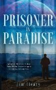 Prisoner in Paradise