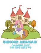 Unicorn Mermaid Coloring Book for Kids Ages 4-8