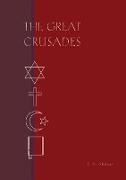 The Great Crusades: A play from The Bright Jubilees