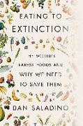 Eating to Extinction