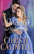 A Wanton for All Seasons