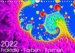 Fraktale - Farben - Formen 2022 (Wandkalender 2022 DIN A4 quer)