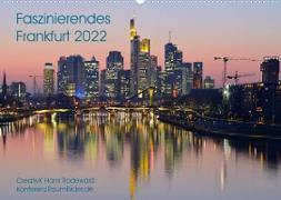Faszinierendes Frankfurt - Impressionen aus der Mainmetropole (Wandkalender 2022 DIN A2 quer)