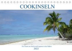 Cookinseln - Ein Traum aus Inseln und Lagunen in der Südsee (Tischkalender 2022 DIN A5 quer)
