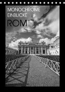 Monochrome Einblicke Rom (Tischkalender 2022 DIN A5 hoch)