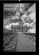 Monochrome Einblicke Rom (Wandkalender 2022 DIN A2 hoch)