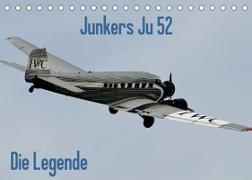 Junkers Ju 52 Die Legende (Tischkalender 2022 DIN A5 quer)