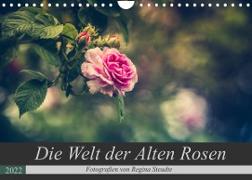 Die Welt der Alten Rosen (Wandkalender 2022 DIN A4 quer)