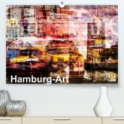 Hamburg-Art (Premium, hochwertiger DIN A2 Wandkalender 2022, Kunstdruck in Hochglanz)