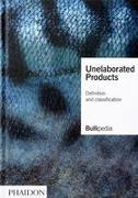 Unelaborated Products