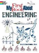 My First Book About Engineering: An Awesome Introduction to Robotics & other Fields of Engineering