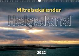 Mitreisekalender 2022 Helgoland (Wandkalender 2022 DIN A3 quer)
