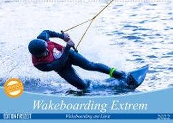 Wakeboarding Extrem (Wandkalender 2022 DIN A2 quer)