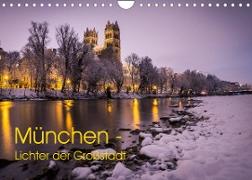 München - Lichter der Großstadt (Wandkalender 2022 DIN A4 quer)