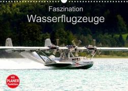 Faszination Wasserflugzeuge (Wandkalender 2022 DIN A3 quer)